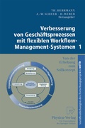 Cover: Verbesserung von Gesch&auml;ftsprozessen mit flexiblen Workflow-Management-Systemen 1 - Physica