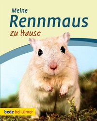Abbildung von: Meine Rennmaus zu Hause - Verlag Eugen Ulmer