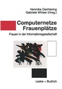 Cover: Computernetze - Frauenplätze - VS Verlag für Sozialwissenschaften