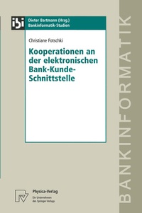 Abbildung von: Kooperationen an der elektronischen Bank-Kunde-Schnittstelle - Physica