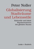 Cover: Globalisierung, Stadtr&auml;ume und Lebensstile - VS Verlag f&uuml;r Sozialwissenschaften