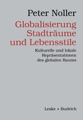 Cover: Globalisierung, Stadtr&auml;ume und Lebensstile - VS Verlag f&uuml;r Sozialwissenschaften