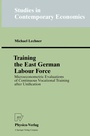 Cover: Training the East German Labour Force - Physica