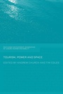 Cover: Tourism, Power and Space - Routledge