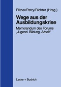 Cover: Wege aus der Ausbildungskrise - VS Verlag f&uuml;r Sozialwissenschaften