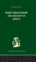Cover: Spirit Mediumship and Society in Africa - Routledge