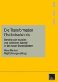 Cover: Die Transformation Ostdeutschlands - VS Verlag f&uuml;r Sozialwissenschaften