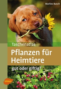 Abbildung von: Pflanzen für Heimtiere - Verlag Eugen Ulmer