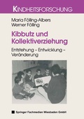 Cover: Kibbutz und Kollektiverziehung - VS Verlag f&uuml;r Sozialwissenschaften