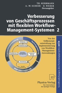 Abbildung von: Verbesserung von Geschäftsprozessen mit flexiblen Workflow-Management-Systemen 2 - Physica