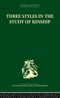Cover: Three Styles in the Study of Kinship - Routledge