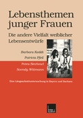Cover: Lebensthemen junger Frauen - die andere Vielfalt weiblicher Lebensentw&uuml;rfe - VS Verlag f&uuml;r Sozialwissenschaften