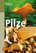 Cover: Pilze. Sicher bestimmen, lecker zubereiten - Verlag Eugen Ulmer