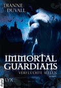 Cover: Immortal Guardians - Verfluchte Seelen - LYX