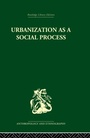 Bild: Urbanization as a Social Process - Routledge