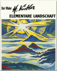 Abbildung von: Der Maler Heinz Kistler - Elementare Landschaft - Stürtz