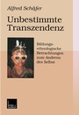 Cover: Unbestimmte Transzendenz - VS Verlag für Sozialwissenschaften