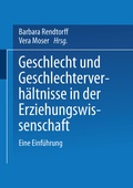 Cover: Geschlecht und Geschlechterverh&auml;ltnisse in der Erziehungswissenschaft - VS Verlag f&uuml;r Sozialwissenschaften