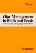 Cover: &Ouml;ko-Management in Klinik und Praxis - Schattauer