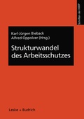 Cover: Strukturwandel des Arbeitsschutzes - VS Verlag f&uuml;r Sozialwissenschaften