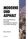 Cover: Moderne und Asphalt - VS Verlag f&uuml;r Sozialwissenschaften