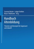 Cover: Handbuch Altenbildung - VS Verlag f&uuml;r Sozialwissenschaften