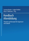 Cover: Handbuch Altenbildung - VS Verlag f&uuml;r Sozialwissenschaften