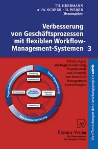 Abbildung von: Verbesserung von Geschäftsprozessen mit flexiblen Workflow-Management-Systemen 3 - Physica