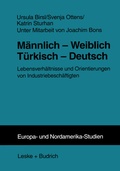 Cover: M&auml;nnlich - Weiblich T&uuml;rkisch - Deutsch - VS Verlag f&uuml;r Sozialwissenschaften