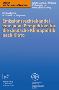 Abbildung von: Emissionsrechtehandel - eine neue Perspektive für die deutsche Klimapolitik nach Kioto - Physica