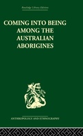 Cover: Coming into Being Among the Australian Aborigines - Routledge