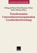 Cover: Transformation - Unternehmensreorganisation - Geschlechterforschung - VS Verlag f&uuml;r Sozialwissenschaften