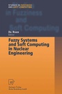 Cover: Fuzzy Systems and Soft Computing in Nuclear Engineering - Physica