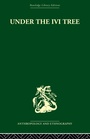 Cover: Under the Ivi Tree - Routledge