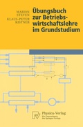 Cover: &Uuml;bungsbuch zur Betriebswirtschaftslehre im Grundstudium - Physica