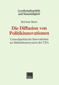 Cover: Die Diffusion von Politikinnovationen - VS Verlag f&uuml;r Sozialwissenschaften