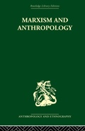 Cover: Marxism and Anthropology - Routledge