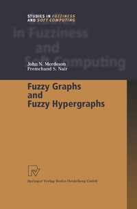 Enlarge image Cover: Fuzzy Graphs and Fuzzy Hypergraphs - Physica