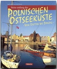 Abbildung von: Reise entlang der polnischen Ostseeküste - Von Stettin bis Danzig - Stürtz
