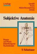 Cover: Subjektive Anatomie - Schattauer