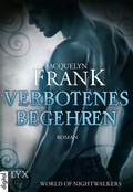 Cover: World of Nightwalkers - Verbotenes Begehren - LYX