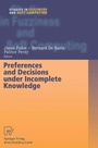 Cover: Preferences and Decisions under Incomplete Knowledge - Physica