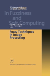 Enlarge image Cover: Fuzzy Techniques in Image Processing - Physica