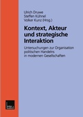 Cover: Kontext, Akteur und strategische Interaktion - VS Verlag f&uuml;r Sozialwissenschaften