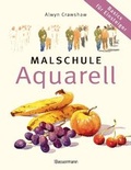 Cover: Malschule Aquarell - Bassermann