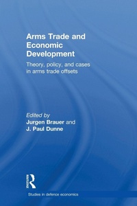 Enlarge image Cover: Arms Trade and Economic Development - Routledge