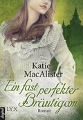 Cover: Ein fast perfekter Br&auml;utigam - LYX
