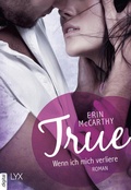 Cover: True - Wenn ich mich verliere - LYX