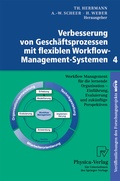 Cover: Verbesserung von Gesch&auml;ftsprozessen mit flexiblen Workflow-Management-Systemen 4 - Physica