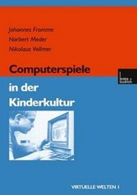 Enlarge image Cover: Computerspiele in der Kinderkultur - VS Verlag für Sozialwissenschaften